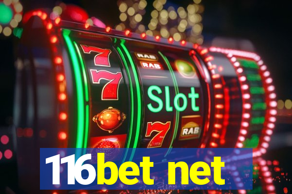 116bet net